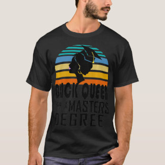 Black Queen With A Masters Degree Graduation Gift T-Shirt