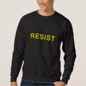 Black Resist Protest Sweatshirt (Vorderseite)
