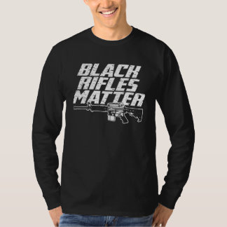 Black Rifles Matter AR15 2nd Amendmen for Gun Owne T-Shirt