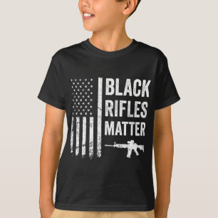 Black Rifles Matter - Funny Pro Gun Rights Amerika T-Shirt