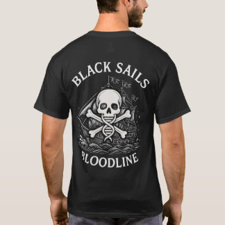 Black Sails Bloodline - Pirate T - Shirt