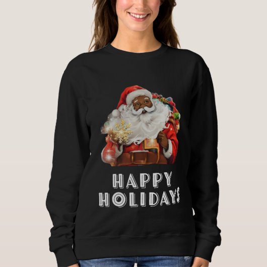 Black Santa Claus Happy Holidays Sweatshirt (Vorderseite)
