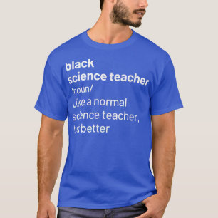 Black Science Teacher Afrikanischer amerikanischer T-Shirt