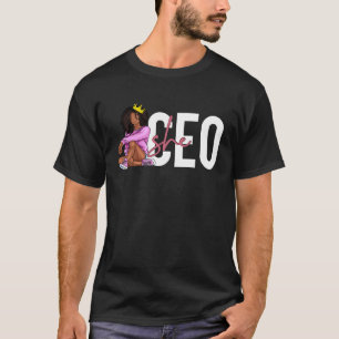 Black She EO CEO Black History Monat Schwarze Frau T-Shirt