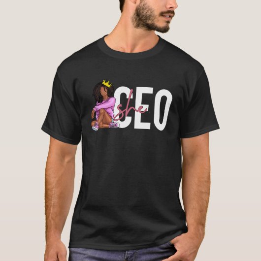 Black She EO CEO Black History Monat Schwarze Frau T-Shirt (Vorderseite)