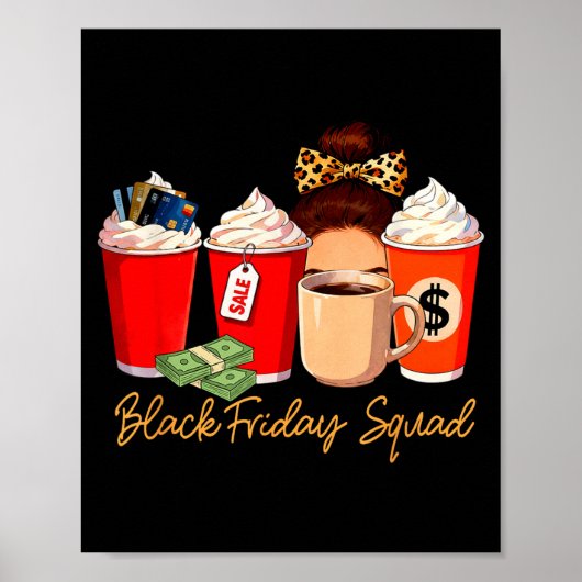 Black Shopng Friday Squad Coffee C Coffee Lover Poster (Vorne)