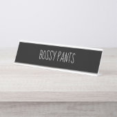 Black Silver 'Bossy Pants' Funny Puff Schreibtischnamensplakette (Vorderseite )