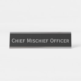 Black Silver 'Chief Mischief Officer' Funny Pun Schreibtischnamensplakette