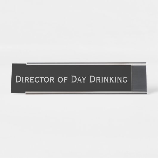 Black Silver 'Director of Day Drinking' Funny Pun Schreibtischnamensplakette (Vorderseite )