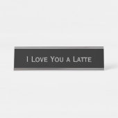 Black Silver 'I Liebe you a latte' Funny Pub Schreibtischnamensplakette (Vorderseite )