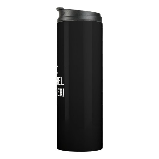 Black Simple Funny Zitat Trinkwasser mit einem Nam Thermosbecher (Nach rechts gedreht)