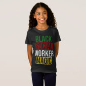 Black Social Worker Magic Black History Monte Empo T-Shirt (Vorne ganz)
