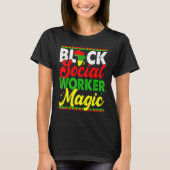 Black Social Worker Magic Black History Month Prou T-Shirt (Vorderseite)