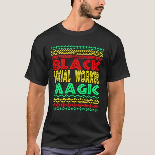 Black Social Worker Magic Social Work Graduation M T-Shirt (Vorderseite)