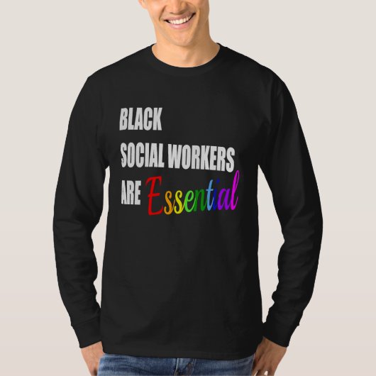 Black Social Workers are Essential T-Shirt (Vorderseite)
