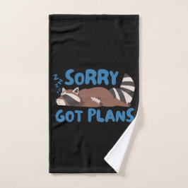 Black Sorry Got Pläne Funny Raccoon Handtuch