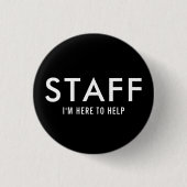 Black Staff Here to Help Button (Vorderseite)