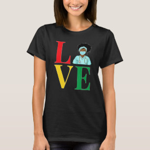 Black Strong Nurse Afro Liebe Melanin T-Shirt