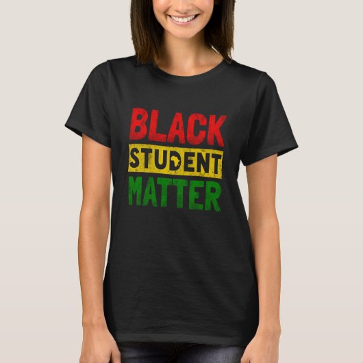 Black Students Matter Black History Month Men Wome T-Shirt (Vorderseite)