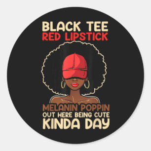 Black T-Shirt Red Lipstick Melanin Poppin Out Blac Runder Aufkleber