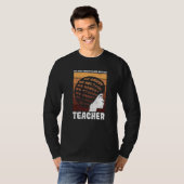 Black Teacher Educator African American Black Hist T-Shirt (Vorne ganz)