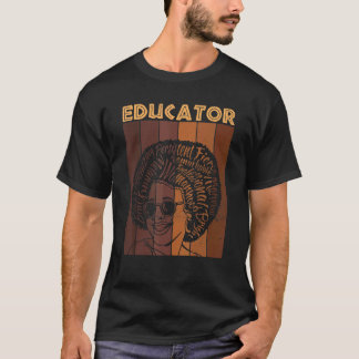 Black Teacher Educator Afrikanischer Schwarzer His T-Shirt
