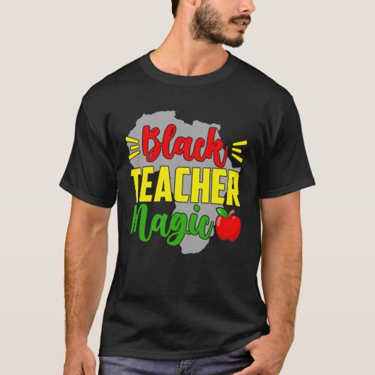 Black Teacher Magic African American Black History T-Shirt (Vorderseite)