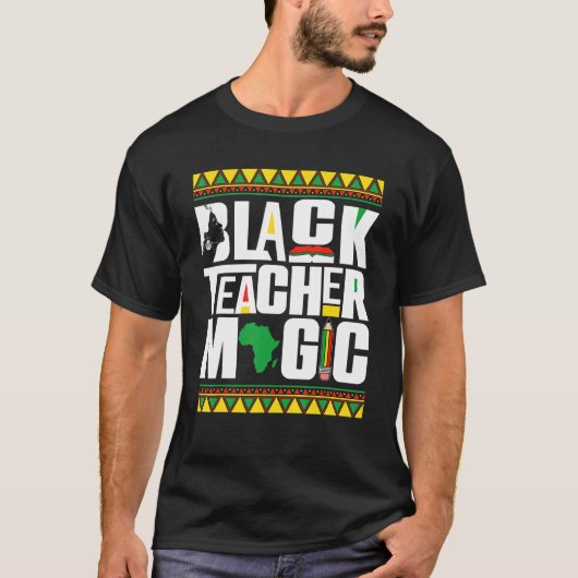 Black Teacher Magic Afro African Black History Mon T-Shirt (Vorderseite)