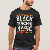 Black Teacher Magic Black History Monat 2023 Afrik T-Shirt (Vorderseite)