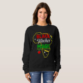 Black Teacher Magic Black History Month African Am Sweatshirt (Vorne ganz)