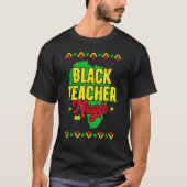 Black Teacher Magic Black History Month African Am T-Shirt (Vorderseite)