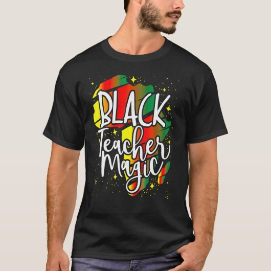 Black Teacher Magic Black History Month African Am T-Shirt (Vorderseite)