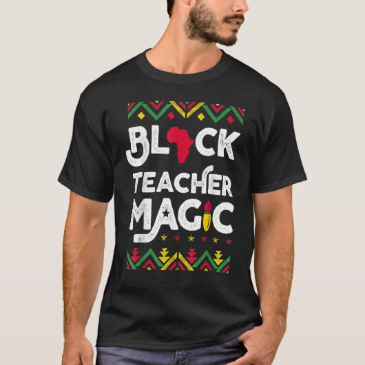 Black Teacher Magic Black History Month Afro Afric T-Shirt (Vorderseite)