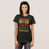 Black Teacher Magic Funny Melanin Pride Black Hist T-Shirt (Vorne ganz)