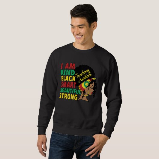 Black Teaching Assistant African American Teaching Sweatshirt (Vorne ganz)