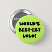 Black Text Best Lolo T - Shirt und Geschenke Button (Vorne & Hinten)