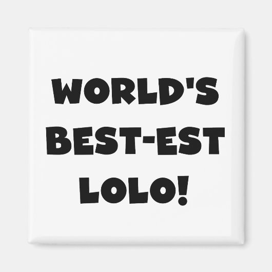 Black Text Best Lolo T - Shirt und Geschenke Magnet (Vorne)