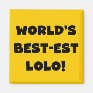 Black Text Best Lolo T - Shirt und Geschenke Magnet