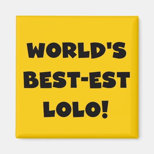 Black Text Best Lolo T - Shirt und Geschenke Magnet (Vorne)