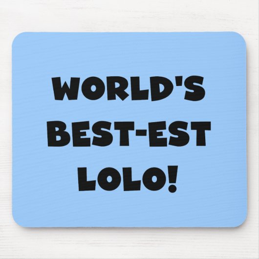 Black Text Best Lolo T - Shirt und Geschenke Mousepad (Vorne)