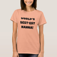 Black Text Best Nanna T - Shirt und Geschenke