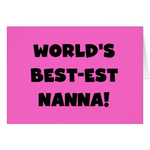 Black Text Best Nanna T - Shirt und Geschenke