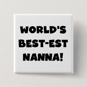 Black Text Best Nanna T - Shirt und Geschenke Button