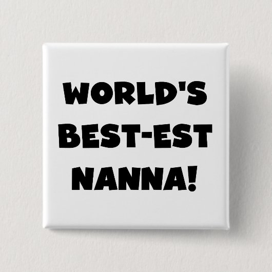Black Text Best Nanna T - Shirt und Geschenke Button (Vorderseite)