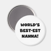 Black Text Best Nanna T - Shirt und Geschenke Magnet (Vorderseite/Rückseite)