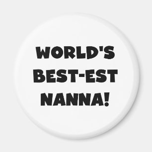 Black Text Best Nanna T - Shirt und Geschenke Magnet
