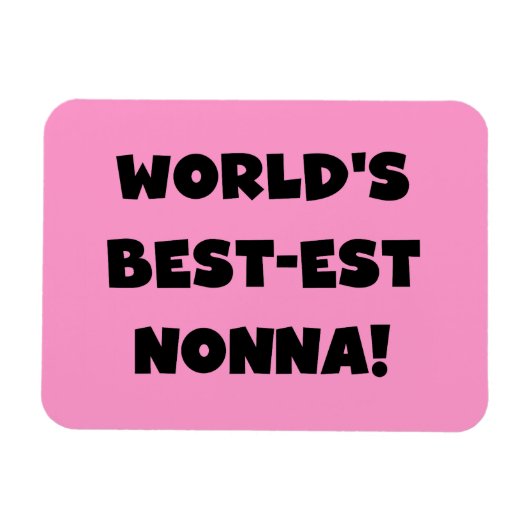 Black Text Best Nonna T - Shirt and Gifts Magnet (Horizontal)