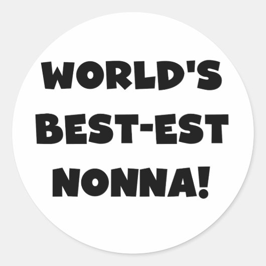 Black Text Best Nonna T - Shirt and Gifts Runder Aufkleber (Vorderseite)