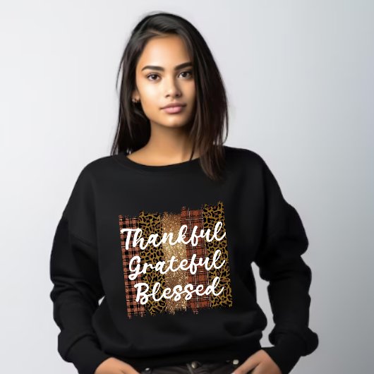 Black Thankful dankbar gesegnet Sweatshirt