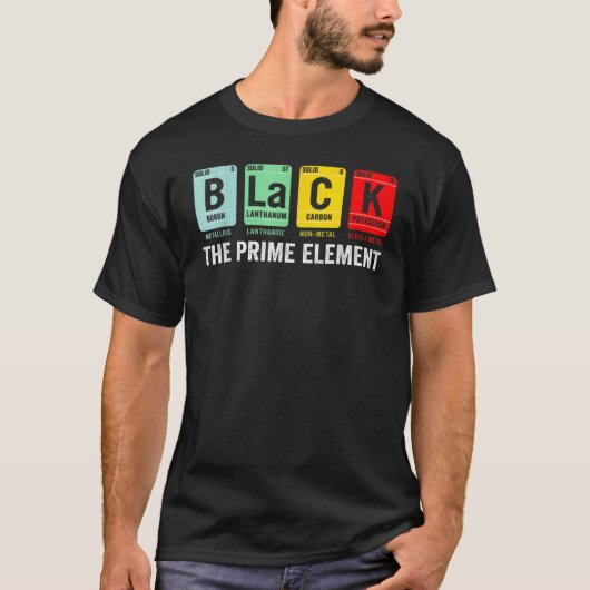 Black the Prime Element Chemistry Science Black Hi T-Shirt (Vorderseite)
